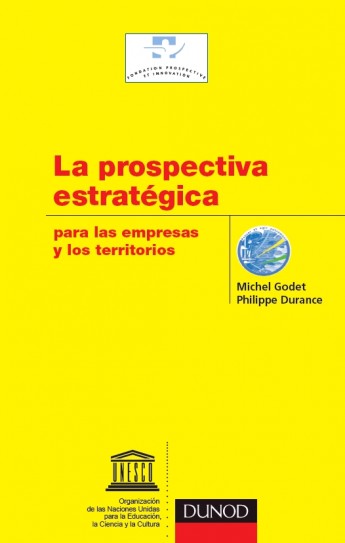 La prospectiva estratégica para las empresas y los territorios ahora bilingüe
